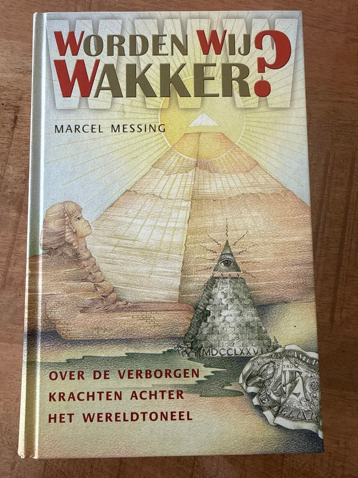 Worden Wij Wakker? Over de verborgen krachten, Ophalen of Verzenden, Zo goed als nieuw, Spiritualiteit algemeen, Achtergrond en Informatie