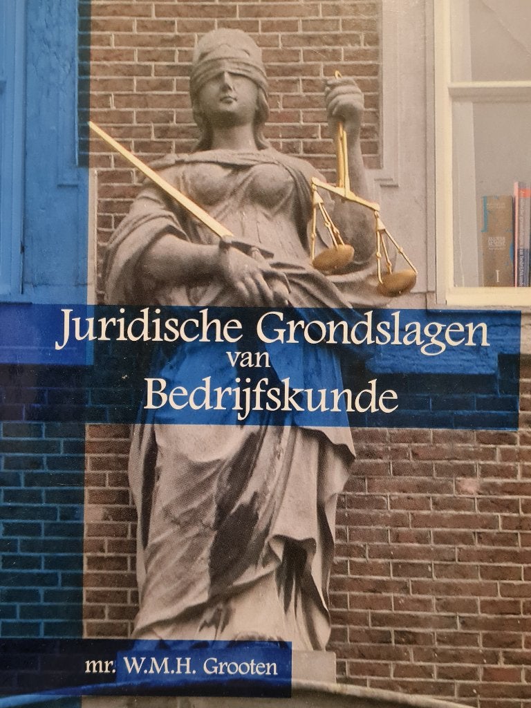 Juridische grondslagen voor bedrijfskunde, Boeken, Gelezen, W.M.H. Grooten, Beta, HBO