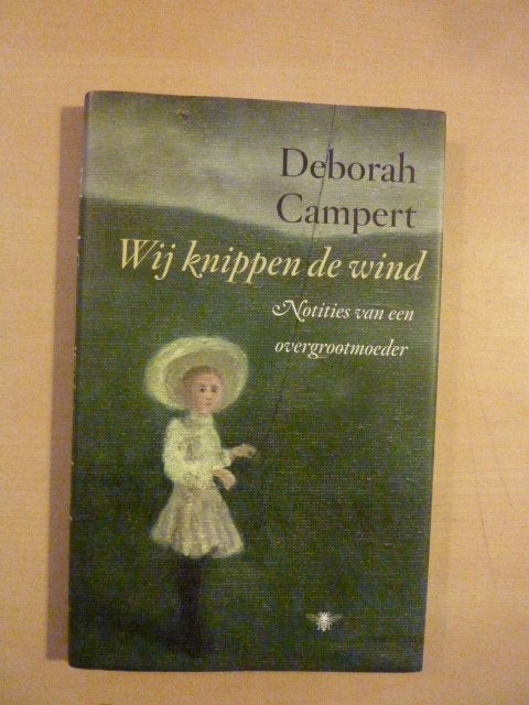Deborah Campert - Wij knippen de wind, Ophalen of Verzenden, Zo goed als nieuw
