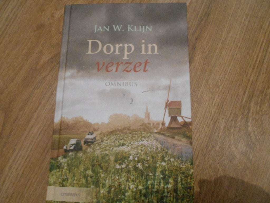 Jan W. Klijn Dorp in verzet, Boeken, Ophalen of Verzenden, Tweede Wereldoorlog, Zo goed als nieuw, Overige onderwerpen