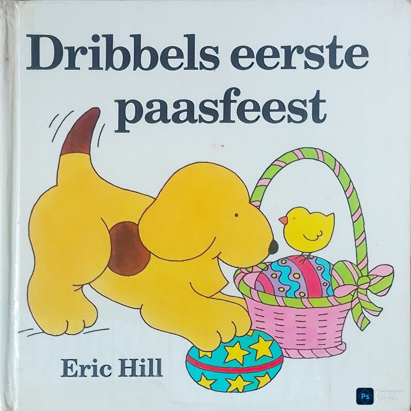 Dribbels Eerste Paasfeest, 3 tot 4 jaar, Ophalen of Verzenden, Eric Hill., Gelezen