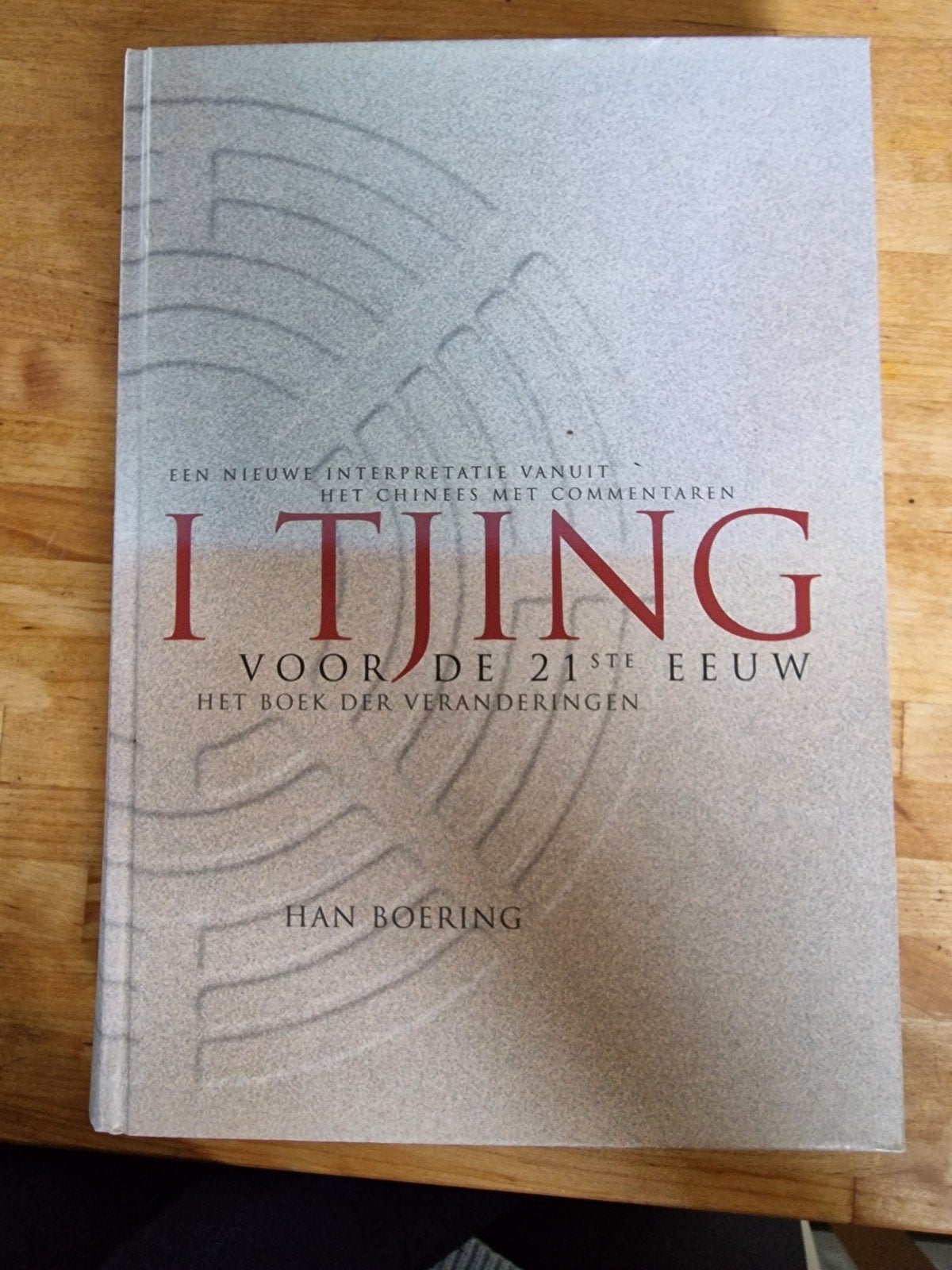 I Tjing voor de 21ste eeuw - Het Boek der Veranderingen, Boeken, Spiritualiteit algemeen, Ophalen of Verzenden, Zo goed als nieuw