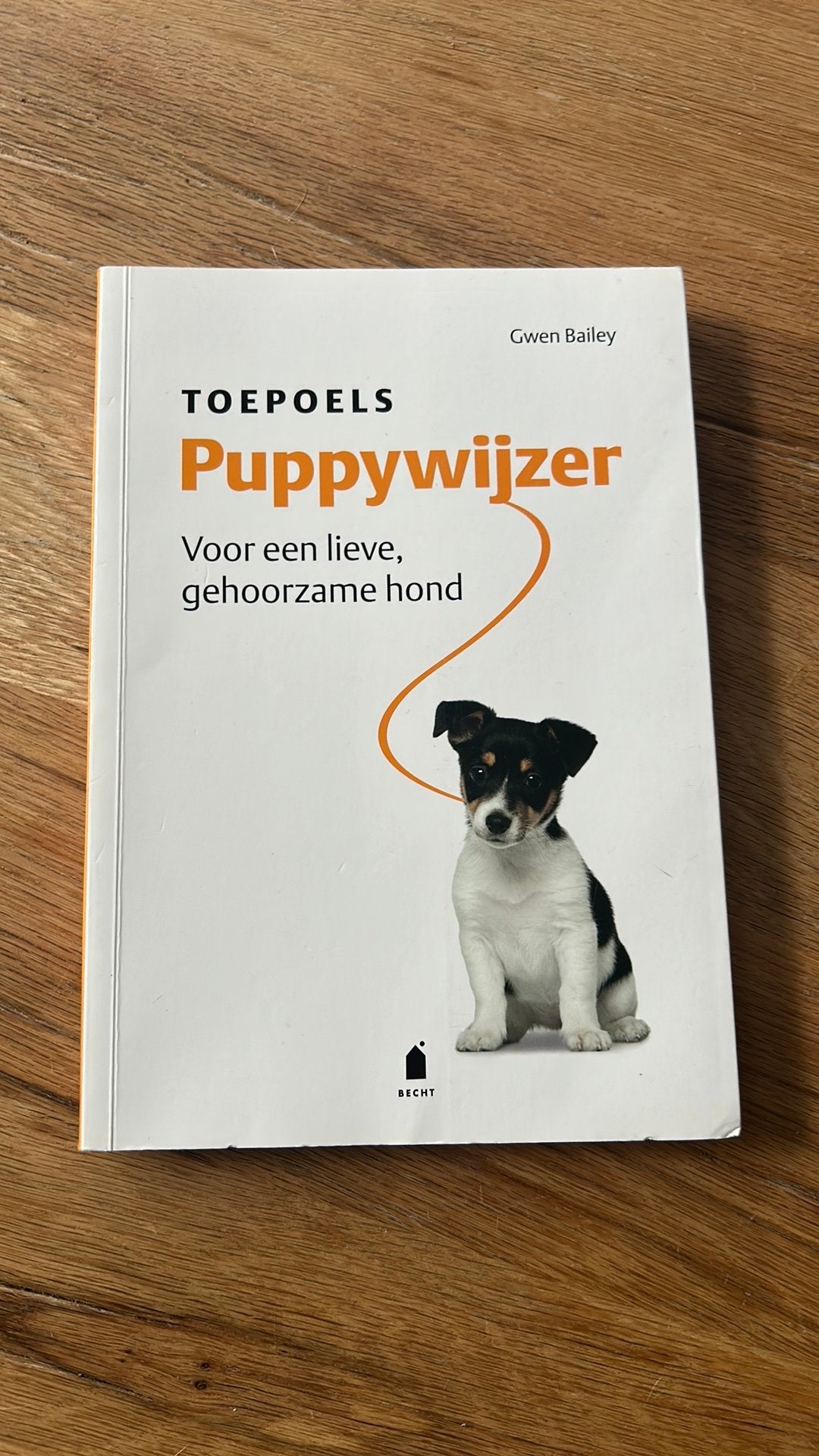 Gwen Bailey - Toepoels puppywijzer, Honden, Ophalen of Verzenden, Zo goed als nieuw, Gwen Bailey