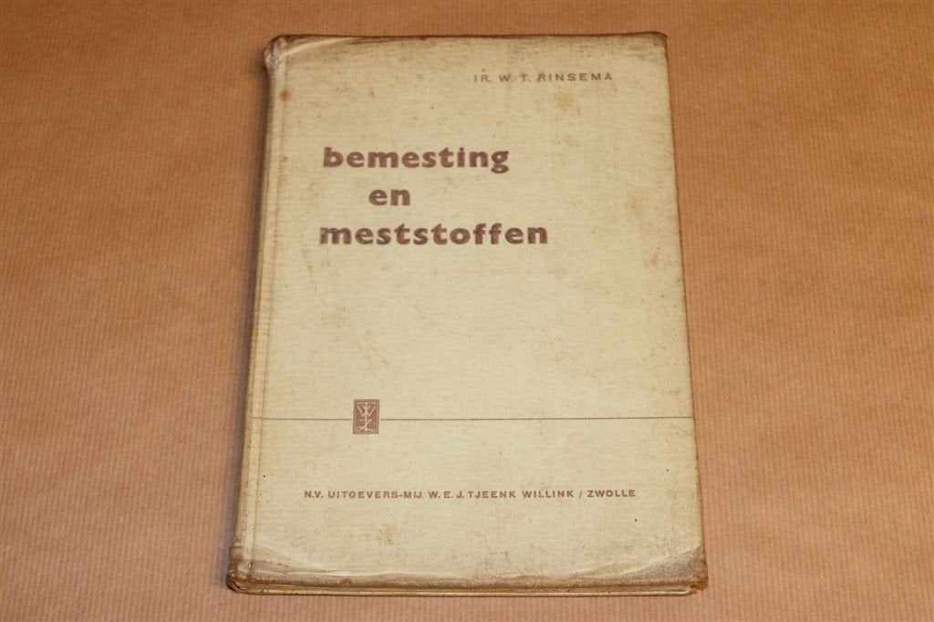 Bemesting en Meststoffen — 6e Druk 1962 — W. T. Rinsema, Boeken, Ophalen of Verzenden, Gelezen