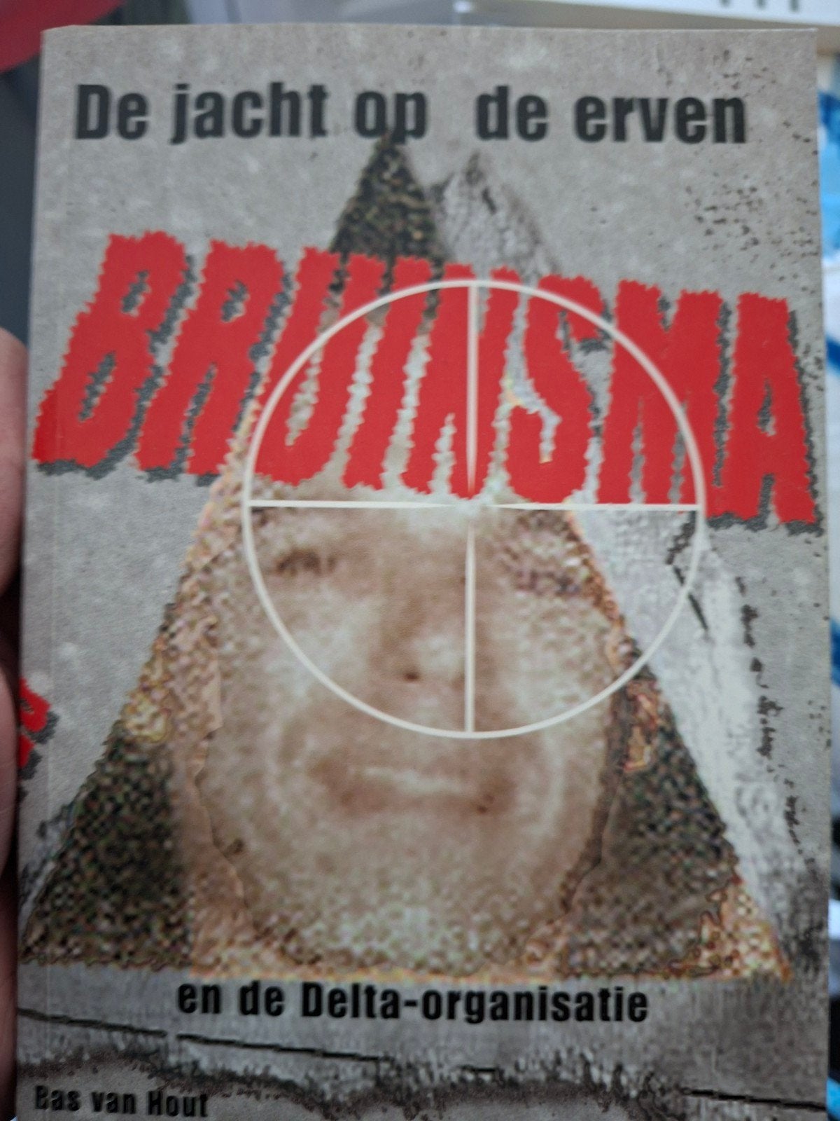 De jacht op de erven Bruinsma en de Delta-organisatie, Ophalen of Verzenden