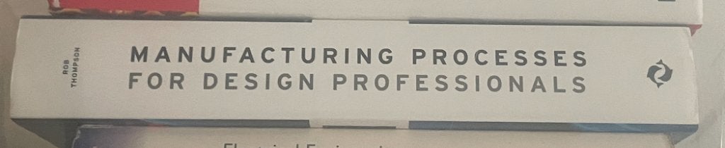 Manufacturing Processes for Design Professionals - Thompson, Ophalen, Zo goed als nieuw