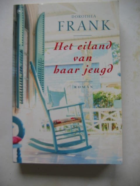 Dorothea Frank Het eiland van haar jeugd, Ophalen of Verzenden, Zo goed als nieuw