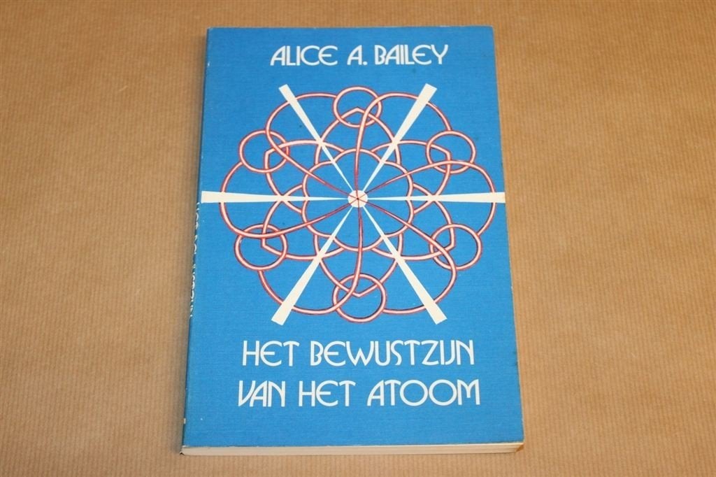 Het bewustzijn van het atoom - Alice A. Bailey, Ophalen of Verzenden, Zo goed als nieuw, Overige onderwerpen, Achtergrond en Informatie