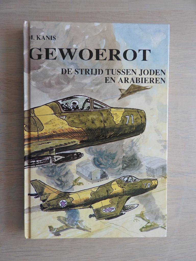 M. Kanis - Gewoerot - De strijd tussen Joden en Arabieren, Boeken, Ophalen of Verzenden, Tweede Wereldoorlog, Zo goed als nieuw
