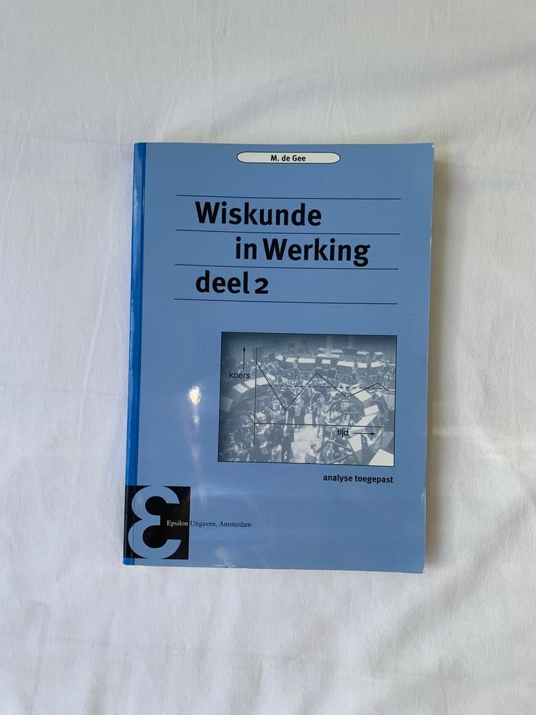 Wiskunde in Werking - deel 2, Ophalen of Verzenden, Zo goed als nieuw