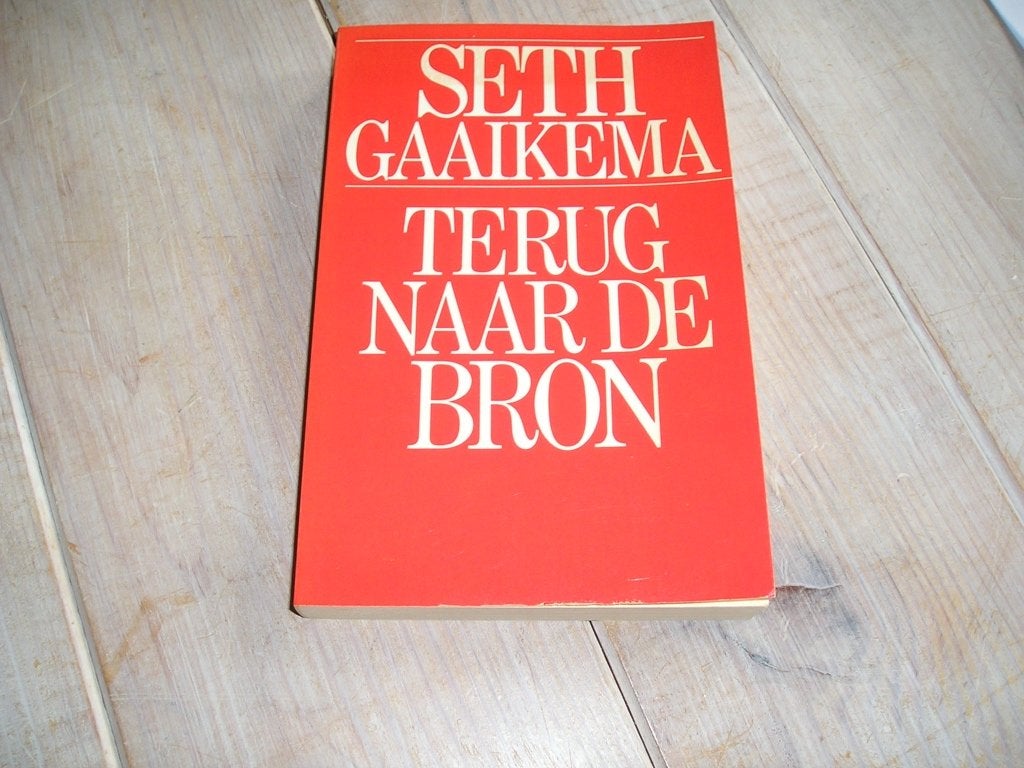 Seth Gaaikema - Terug naar de bron, Ophalen of Verzenden, Gelezen, Seth Gaaikema, Eén auteur