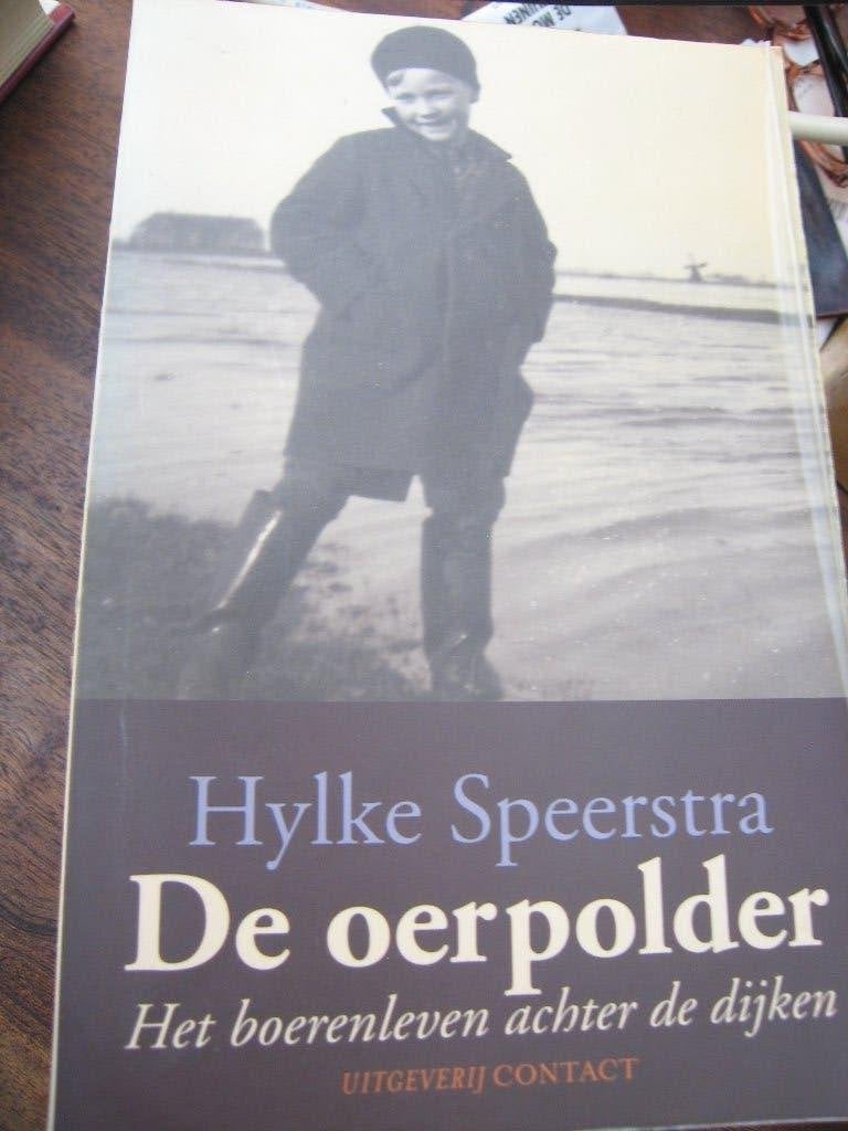 De 0erpolder Het boerenleven achter de dijken., Boeken, Ophalen of Verzenden, Gelezen