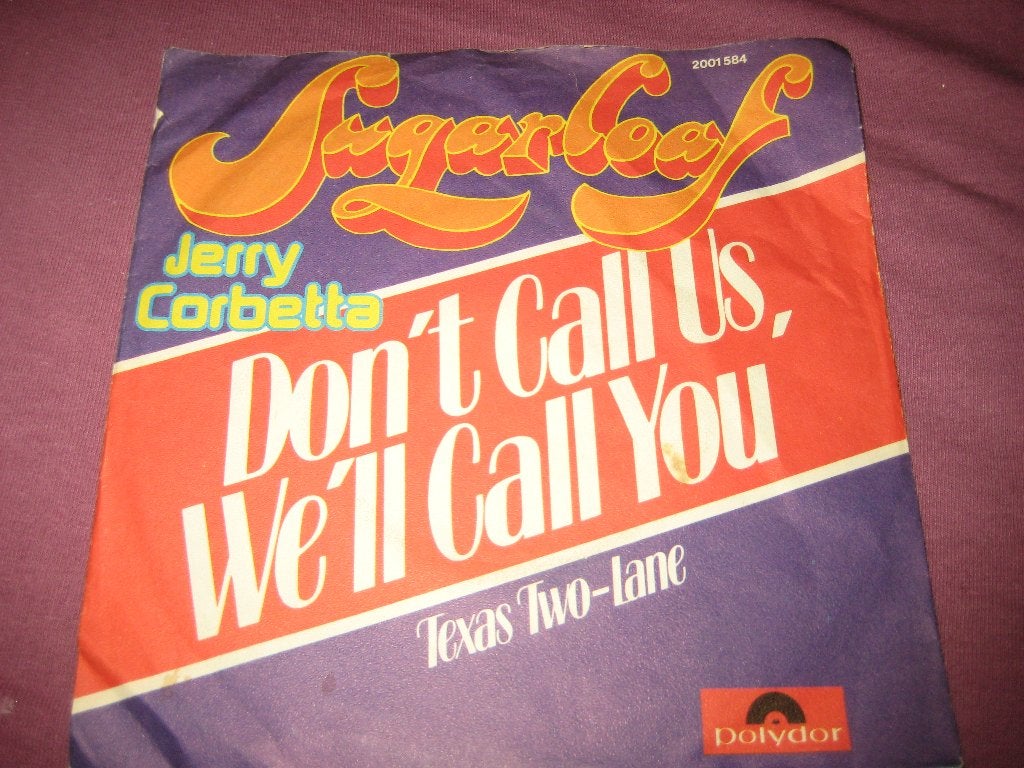 Sugarloaf Jerry Corbetta: Don`t call us, we`ll call you, Ophalen of Verzenden, Zo goed als nieuw, Pop