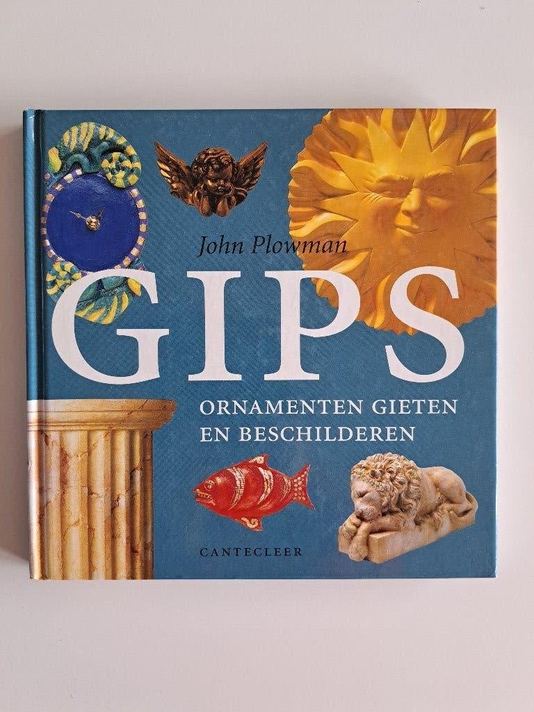Gips: ornamenten gieten en beschilderen - John Plowman, Verzenden, Zo goed als nieuw, Overige onderwerpen, John Plowman