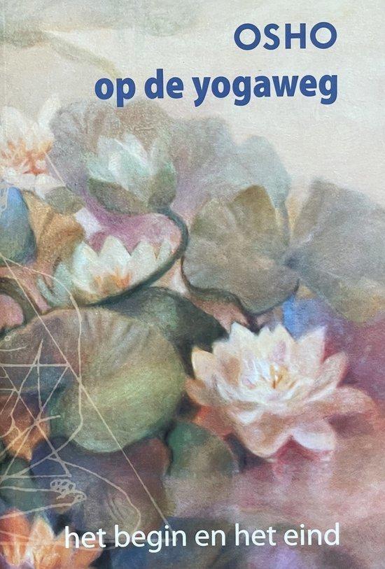 Osho Op de yogaweg, Ophalen of Verzenden, Nieuw, Meditatie of Yoga, Instructieboek