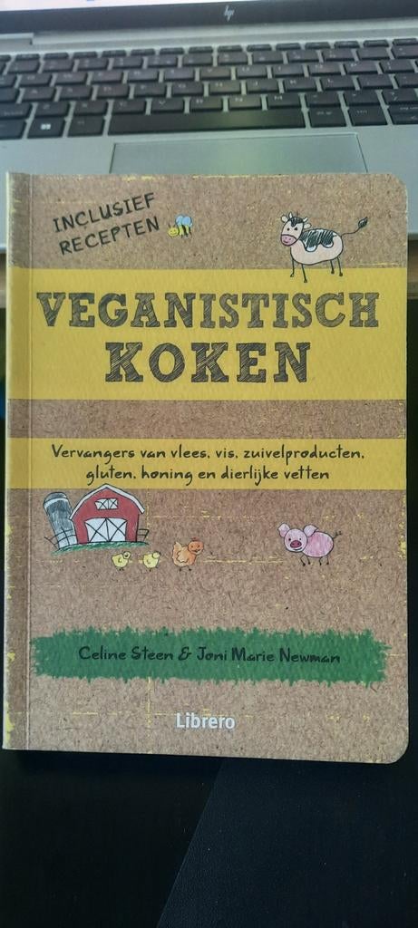 Veganistisch Koken - Inclusief Recepten, Boeken, Kookboeken, Hoofdgerechten, Celine Steen & Joni Marie Newman, Gezond koken, Ophalen of Verzenden
