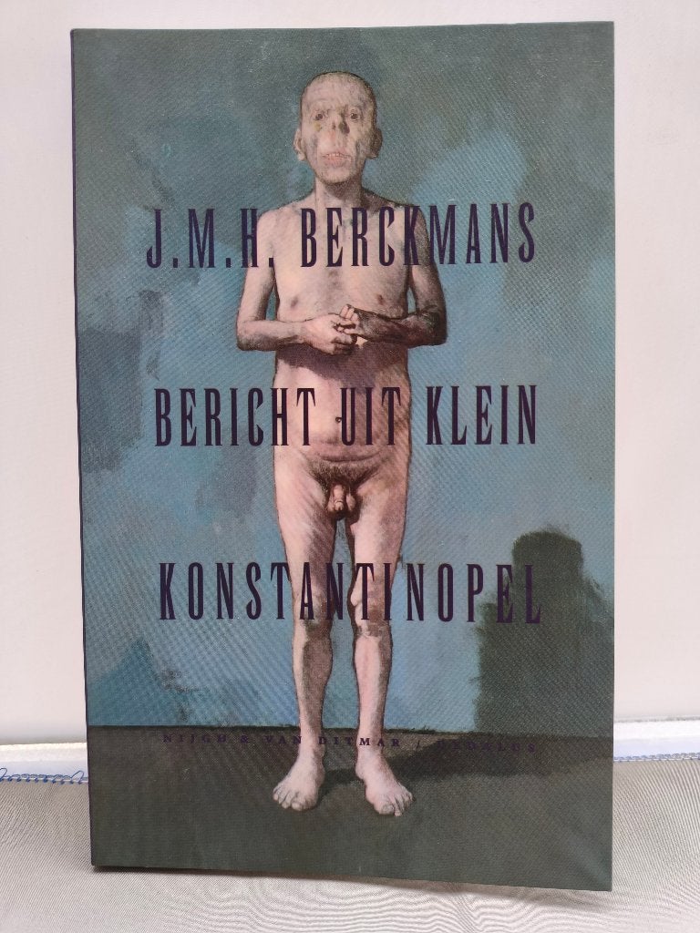 Bericht uit klein Konstantinopel van J.H.M. Berckmans 1996, Ophalen of Verzenden, Nederland, J.M.H. Berckmans, Zo goed als nieuw