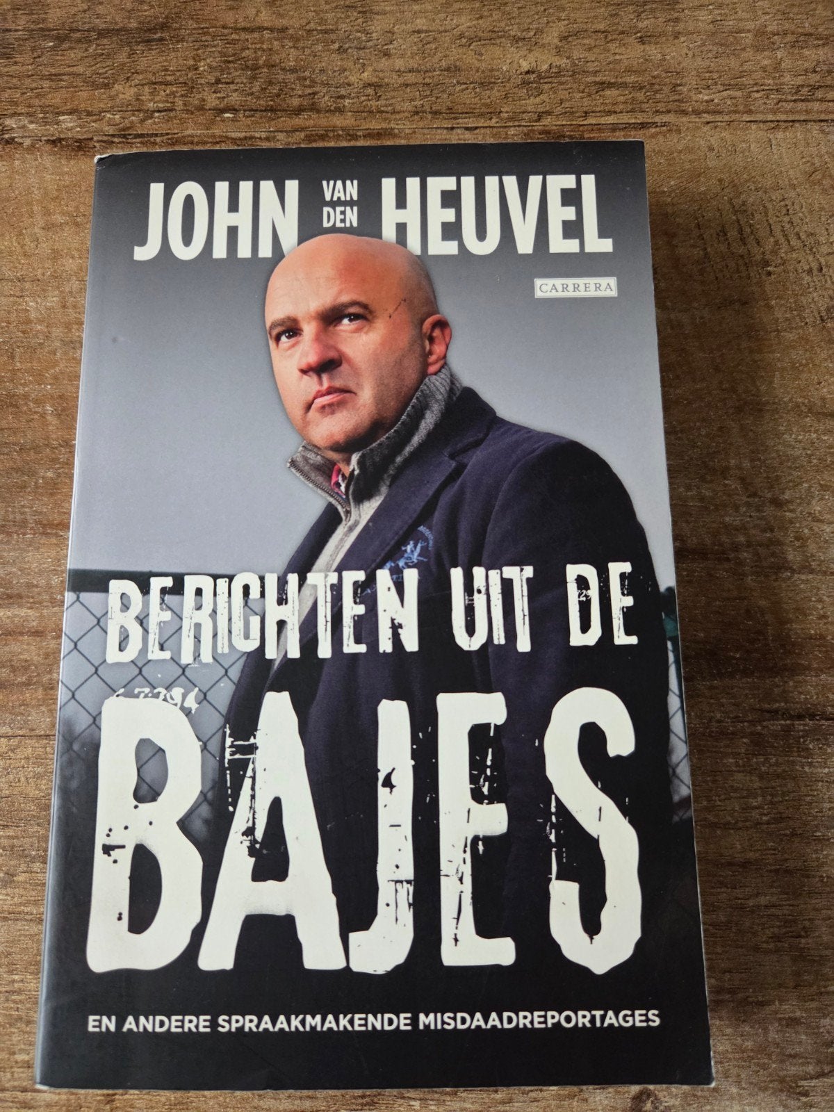 Berichten uit de Bajes - John van den Heuvel, Ophalen