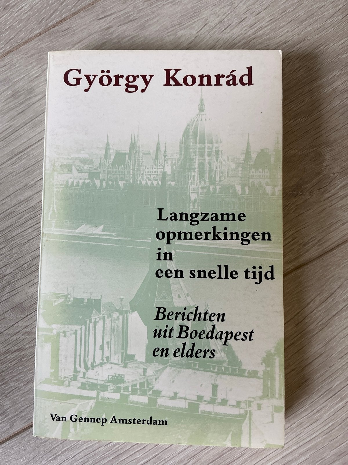 György Konrád - Langzame opmerkingen in een snelle tijd, Ophalen of Verzenden, Gelezen, Europa overig