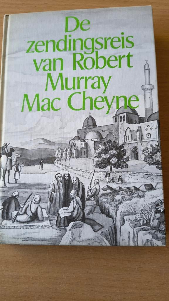 De zendings reis van RM Mac Cheyne, RM Mac Cheyne, Christendom | Protestants, Ophalen of Verzenden, Zo goed als nieuw