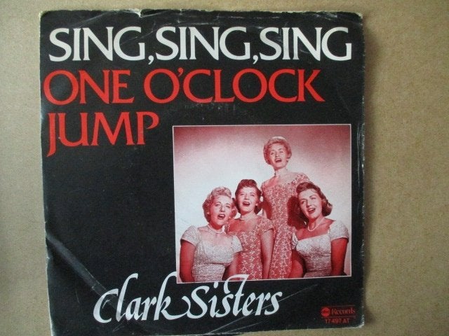 s5718 clark sisters - sing sing sing, Ophalen, Gebruikt, 7 inch, Overige genres