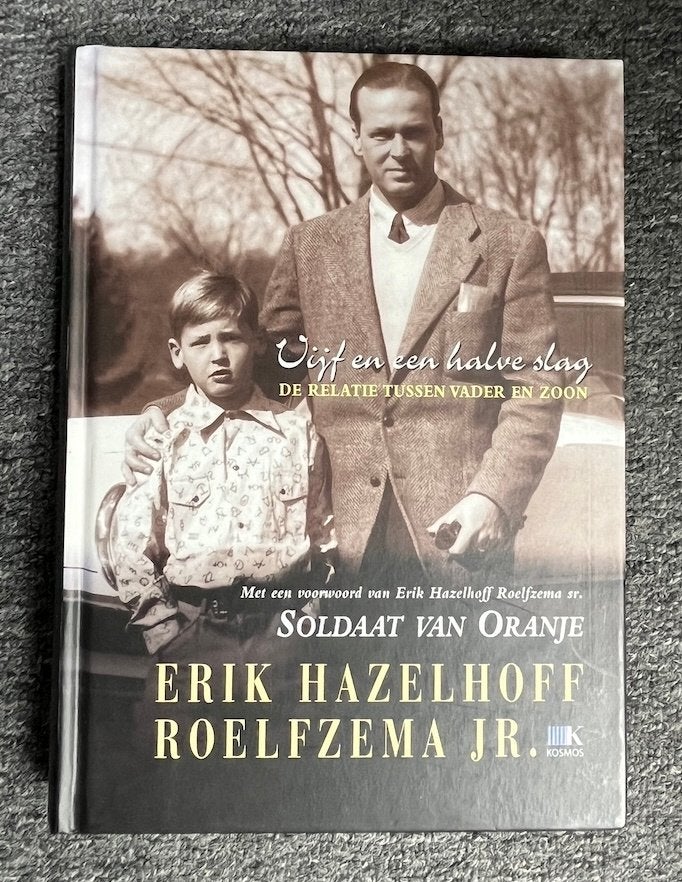 ERIK HAZELHOFF ROELFZEMA JR. Soldaat van Oranje, Boeken, Tweede Wereldoorlog, Ophalen of Verzenden, Zo goed als nieuw, Algemeen