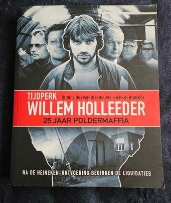 John van den Heuvel - Tijdperk Willem Holleeder, Gelezen, John van Den Heuvel, Ophalen of Verzenden, Nederland