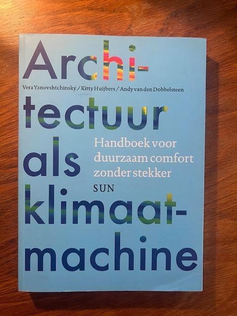 Architectuur als klimaatmachine, Boeken, Kunst en Cultuur | Architectuur, Zo goed als nieuw, Architectuur algemeen, Ophalen of Verzenden