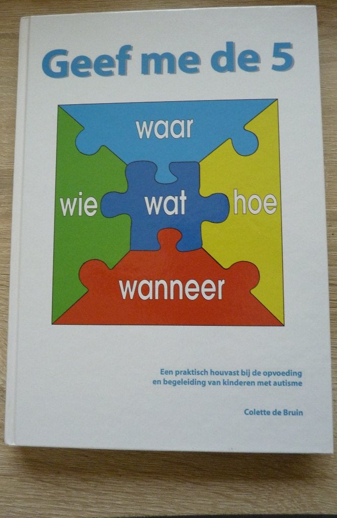 Geef me de 5. Pr. houvast begeleiding kind met autisme, + cd, Nieuw, Ophalen of Verzenden, Ontwikkelingspsychologie, Colette de Bruin
