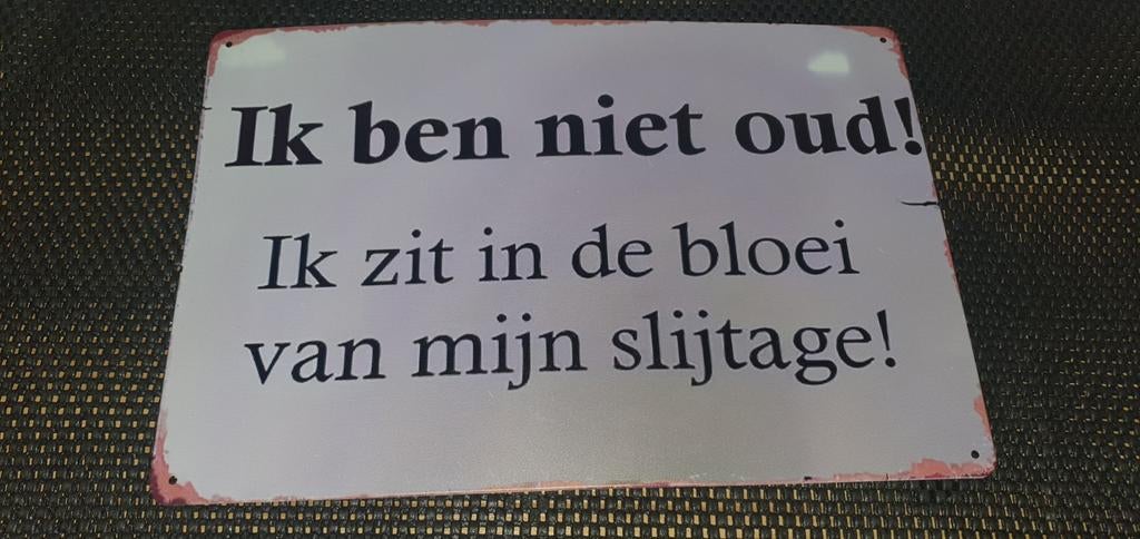 Wandbord ik ben niet oud, Ophalen of Verzenden