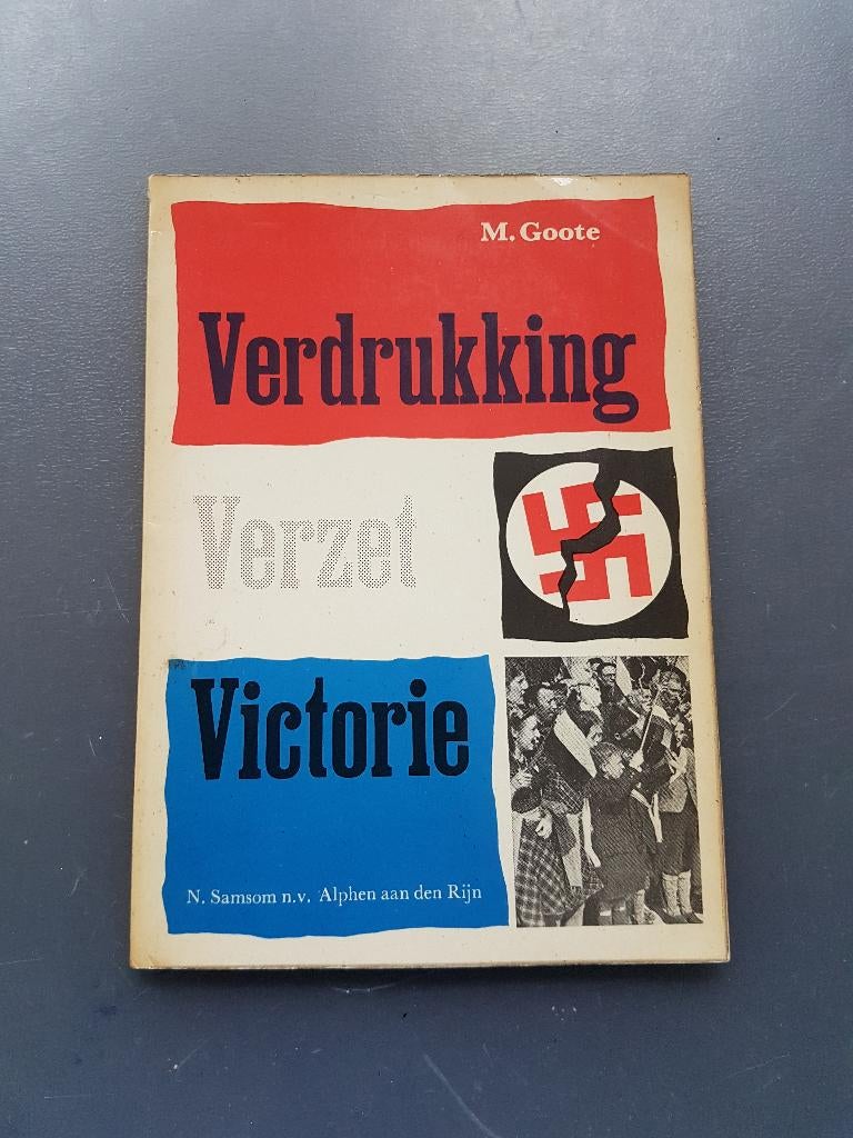Nijmegen/ ''Verdrukking, Verzet, Victorie''., M.Goote, Ophalen of Verzenden, Algemeen, Tweede Wereldoorlog
