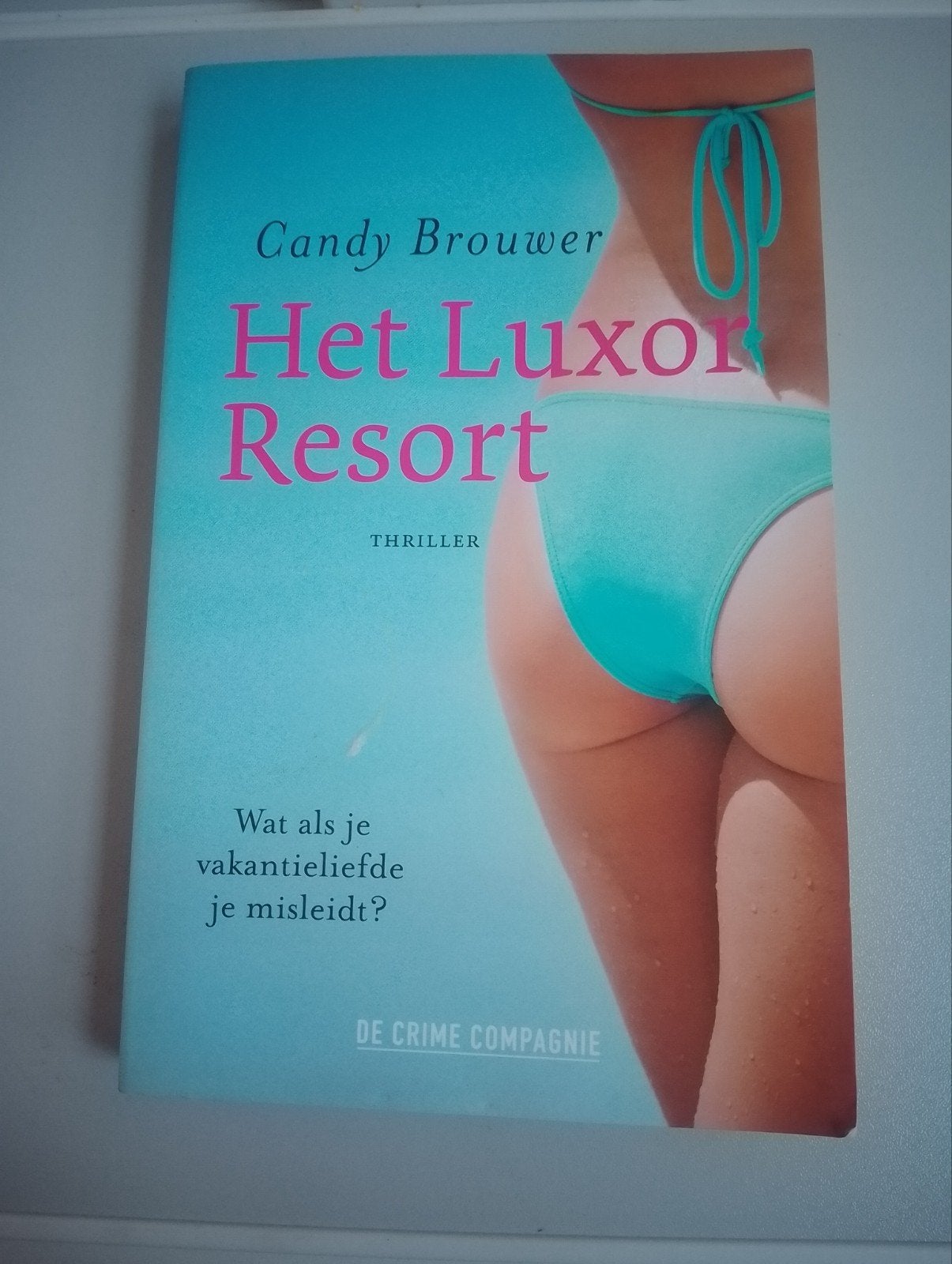Het Luxor Resort - Candy Brouwer (Thriller), Ophalen of Verzenden, Gelezen, Candy Brouwer, Nederland