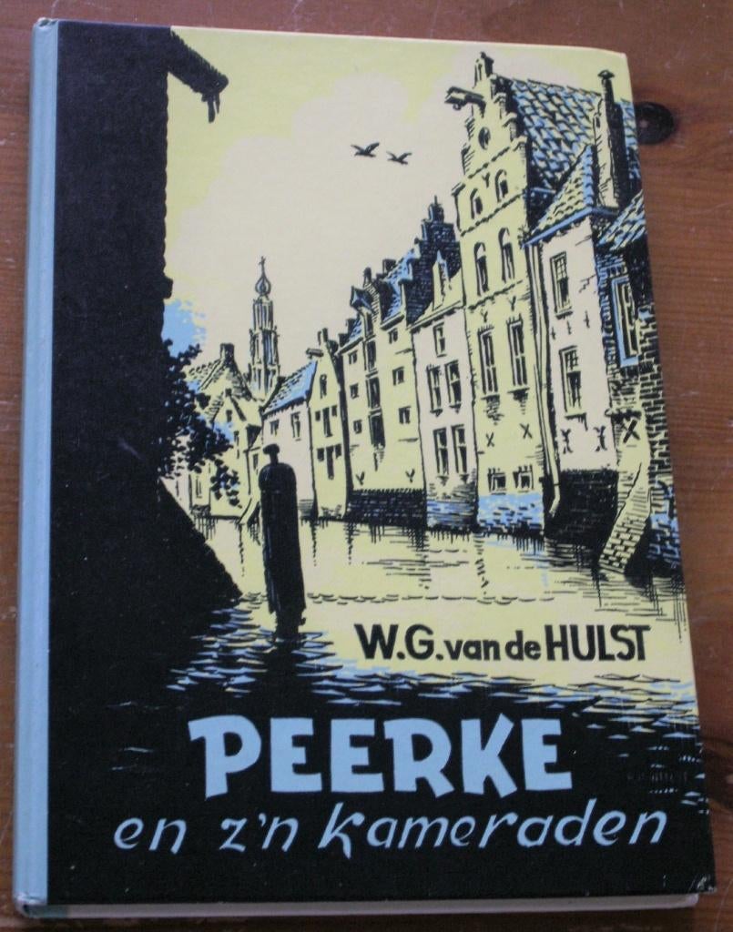Peerke en z’n kameraden W.G. Van de Hulst, Ophalen of Verzenden, Zo goed als nieuw, Fictie algemeen