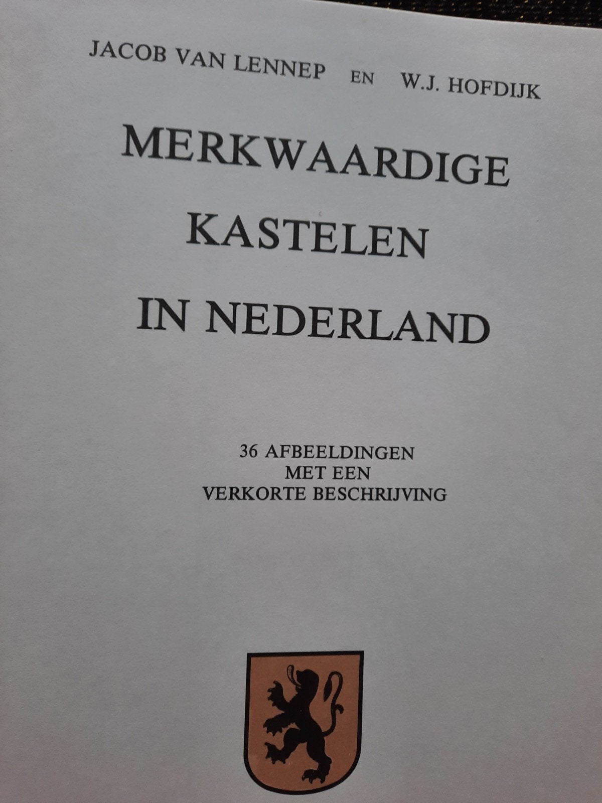Merkwaardige Kastelen in Nederland - Hardcover, Ophalen of Verzenden, 20e eeuw of later, Zo goed als nieuw, Jacob van Lennep en W.J. Hofdijk