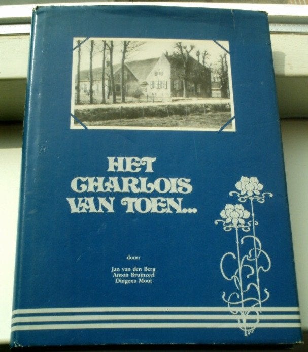 Het Charlois van toen(vd Berg, Bruinzeel, Dingena Mout)., Ophalen of Verzenden, Gelezen