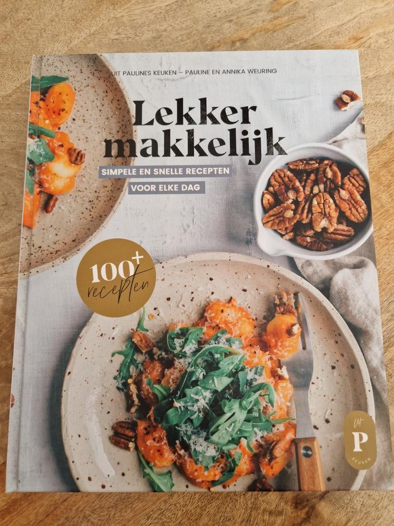 Lekker Makkelijk: Simpele en Snelle Recepten voor Elke Dag, Gezond koken, Ophalen of Verzenden, Zo goed als nieuw, Pauline en Annika Weuring