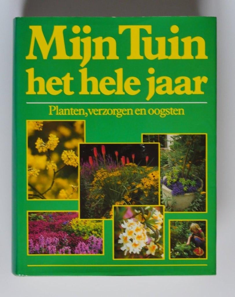 Mijn tuin het hele jaar, Boeken, Ophalen of Verzenden, Zo goed als nieuw, Tuinieren en Tuinplanten, Gerda Leegsma