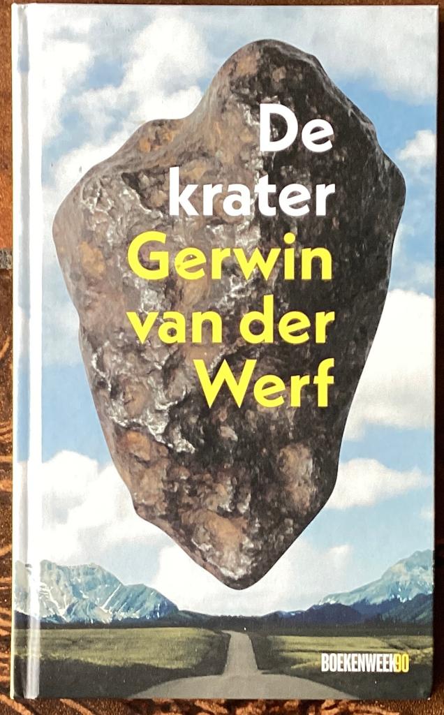 De krater Auteur:Gerwin van der Werf, Ophalen of Verzenden, Zo goed als nieuw, Europa