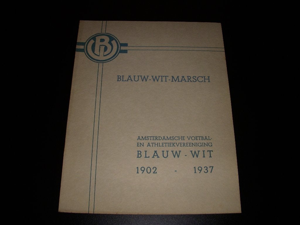 Blauw-Wit Amsterdam Marsch ( Clublied ) 1902-1937, Ophalen of Verzenden, Gebruikt, Overige binnenlandse clubs, Overige typen