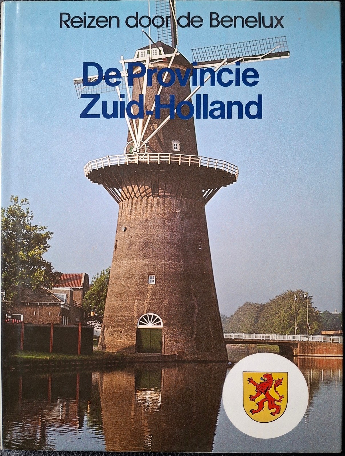 Reizen door de Benelux - De provincie Zuid-Holland, Boeken, Reisgidsen, Europa, Ophalen of Verzenden, Reisgids of -boek, Lekturama