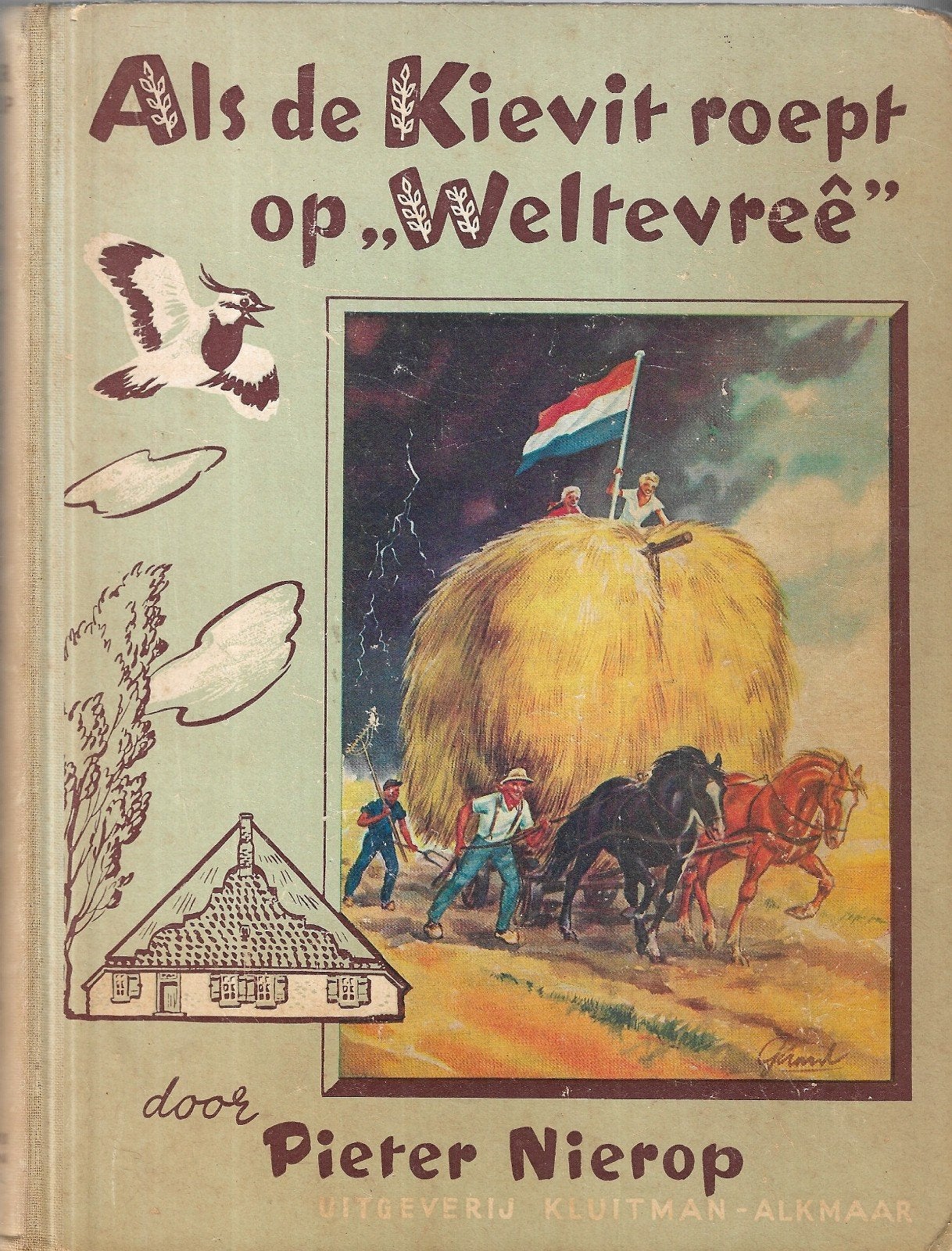 Pieter van Nierop - Als de Kievit roept op "Weltevreê", Boeken, Ophalen of Verzenden, Zo goed als nieuw