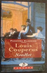 Louis Couperus : Noodlot, Ophalen of Verzenden, Zo goed als nieuw