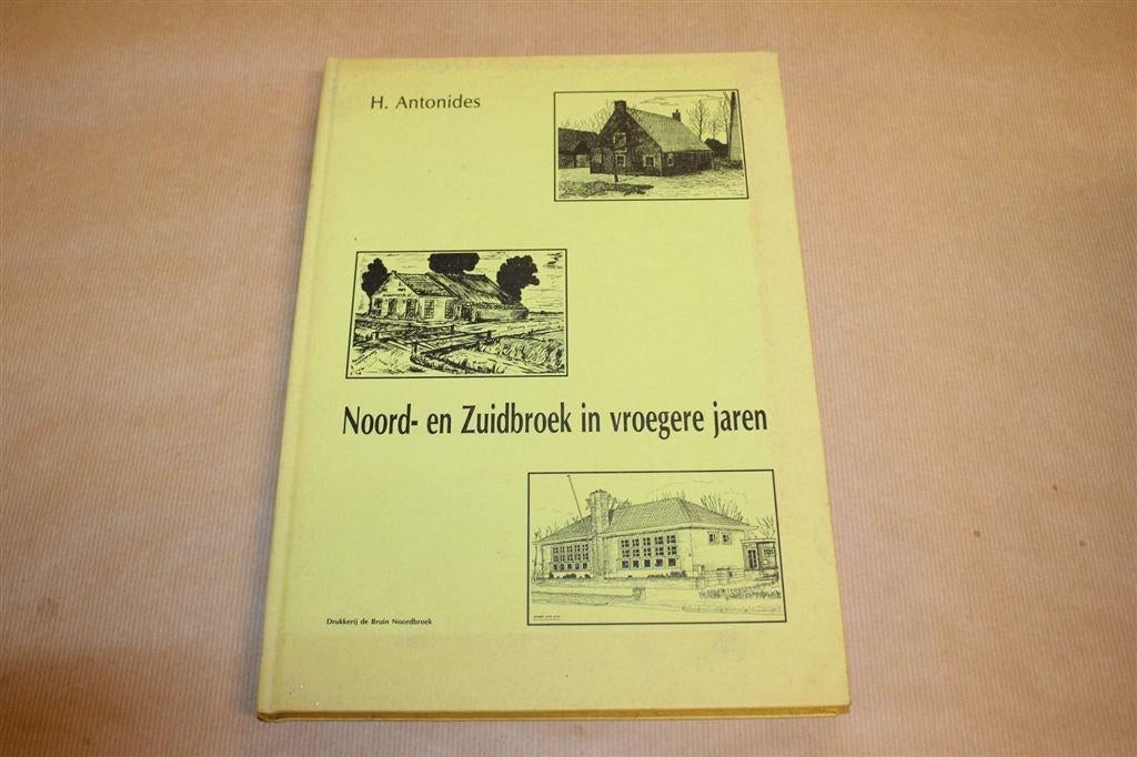 Noord- en Zuidbroek Vroegere Jaren — Geschiedenis in Beeld, Boeken, Geschiedenis | Stad en Regio, Ophalen of Verzenden, Gelezen