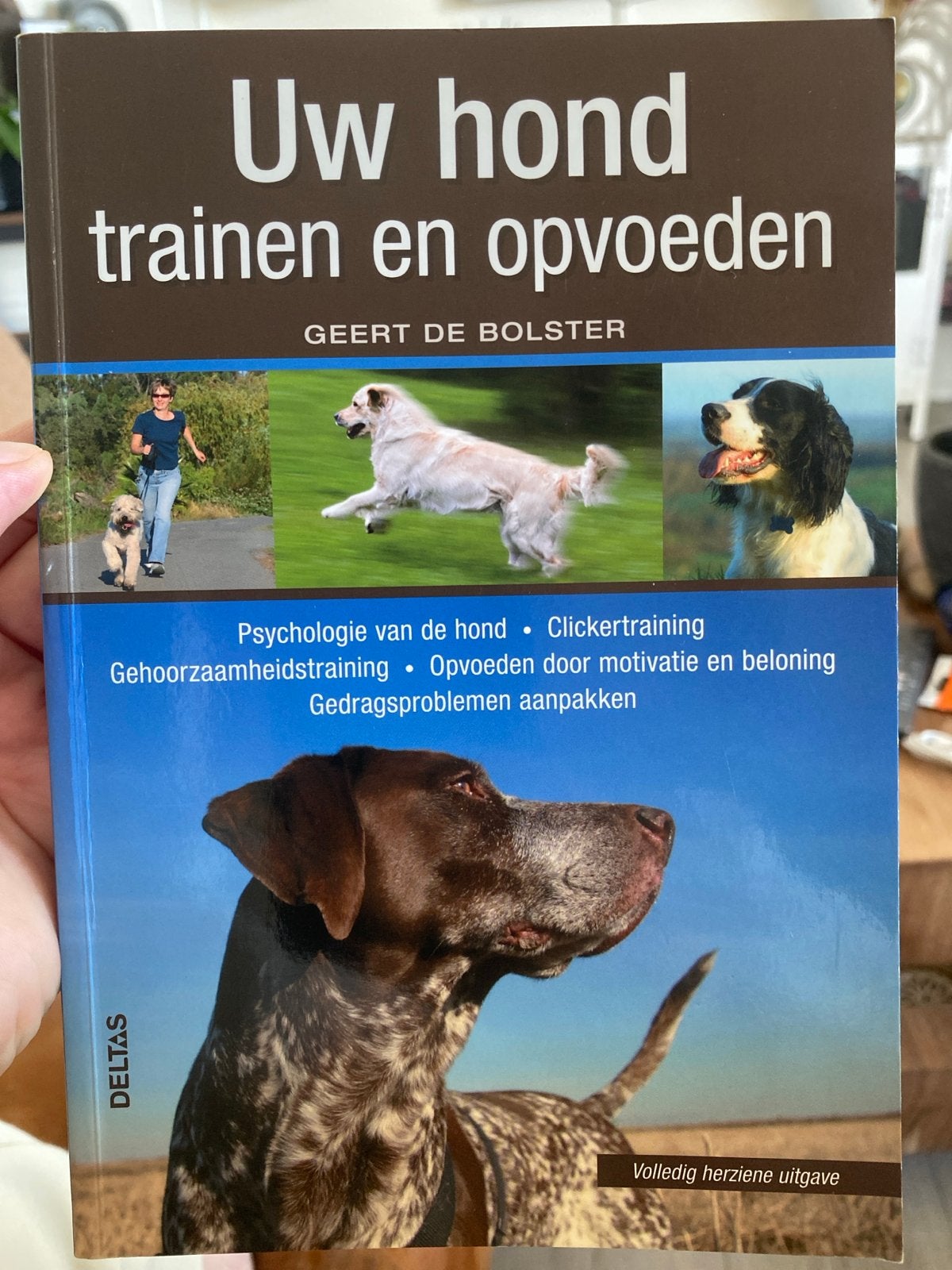 Uw hond trainen en opvoeden - Geert De Bolster, Ophalen of Verzenden, Zo goed als nieuw, Honden