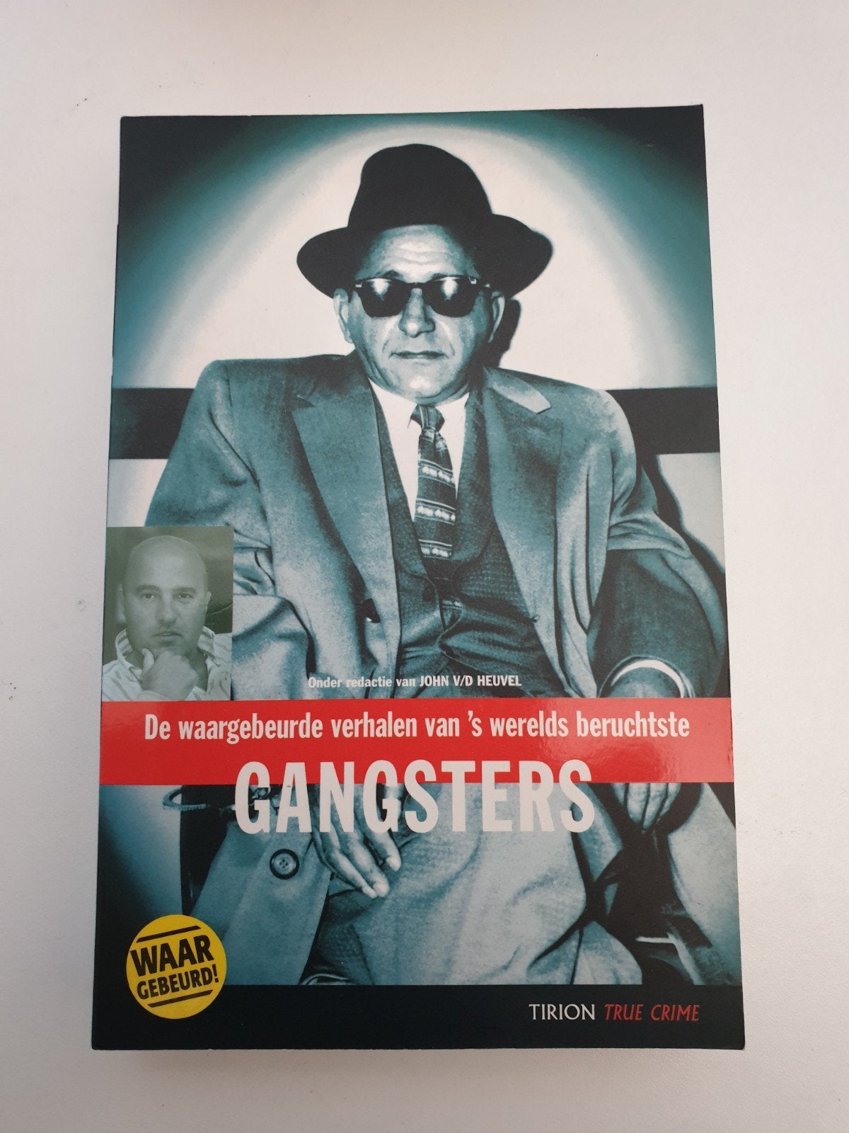 Gangsters: Waargebeurde Verhalen - John van den Heuvel, Ophalen of Verzenden, Gelezen, John van den Heuvel
