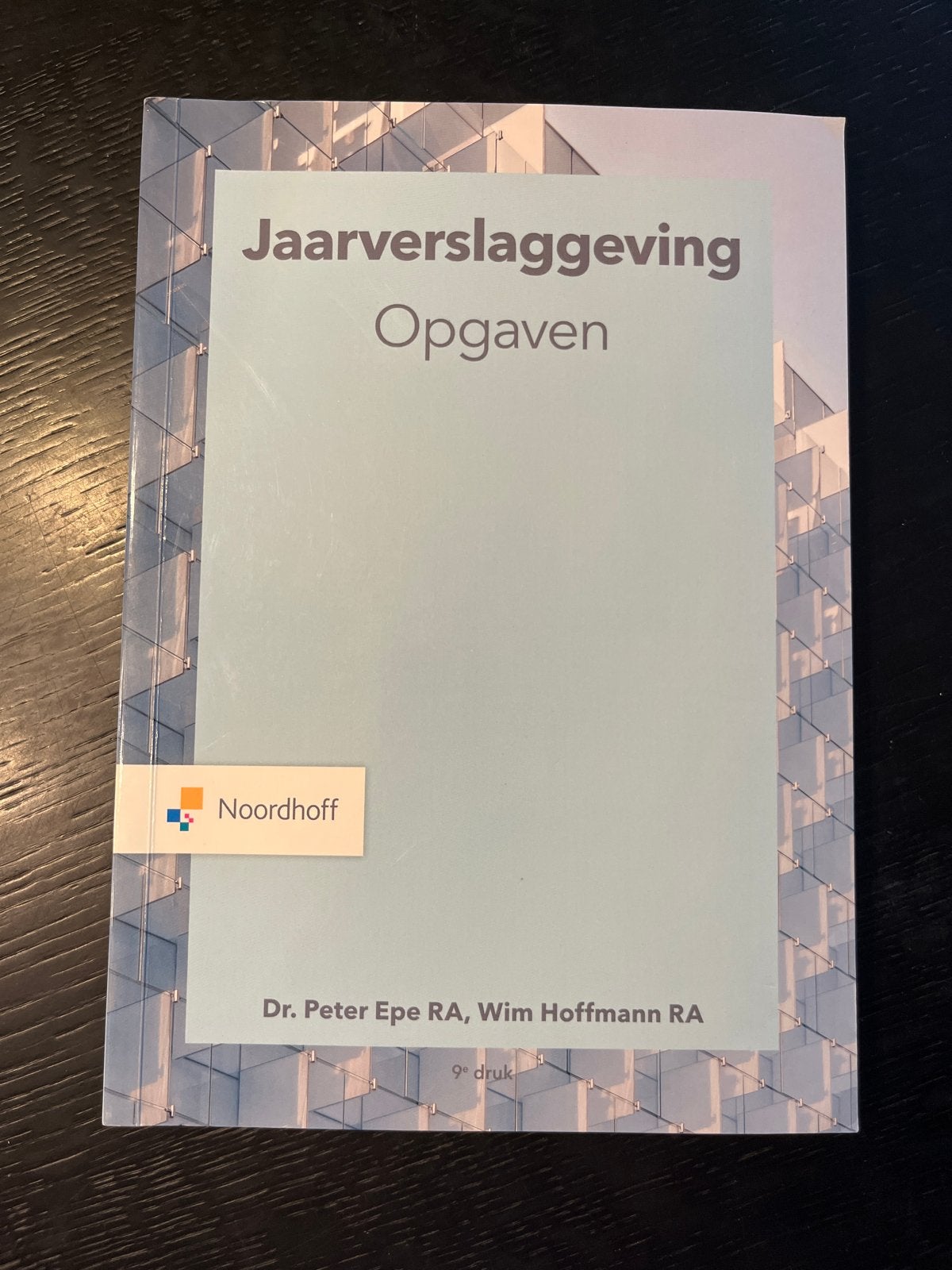 Jaarverslaggeving Opgaven - Dr. Peter Epe RA, Wim Hoffmann R, Boeken, Ophalen of Verzenden, Gamma, Gelezen, HBO