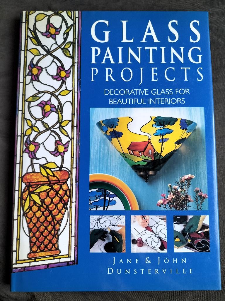 Jane & John Dunsterville - Glass Painting Projects, Ophalen of Verzenden, Zo goed als nieuw, Tekenen en Schilderen, Jane & John Dunsterville