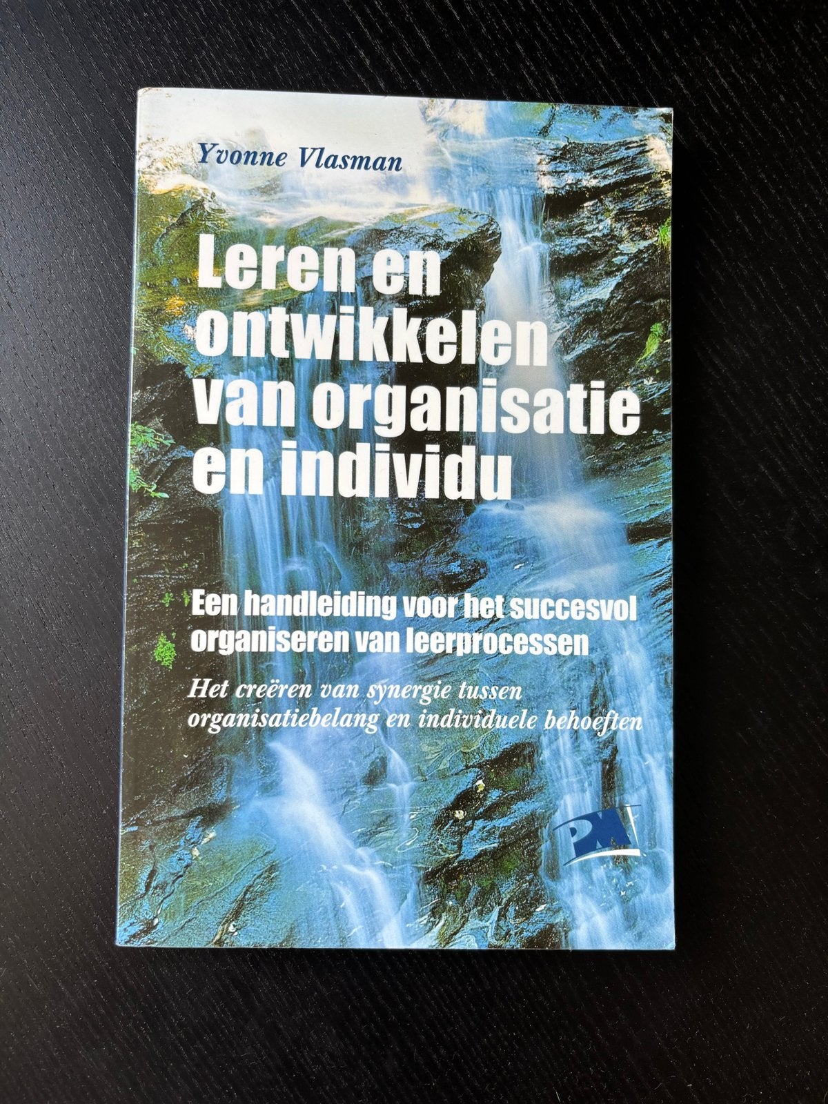 Leren en Ontwikkelen van Organisatie en Individu, Boeken, Ophalen of Verzenden, Gamma, Zo goed als nieuw, HBO