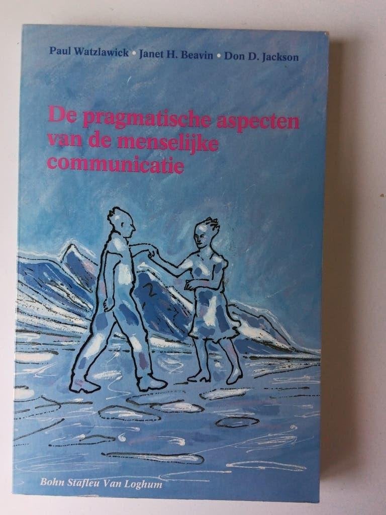De pragmatische aspecten van de menselijke communicatie, Ophalen of Verzenden, Zo goed als nieuw, P. Watzlawick; J.H. Beavin; D.D. Jackson