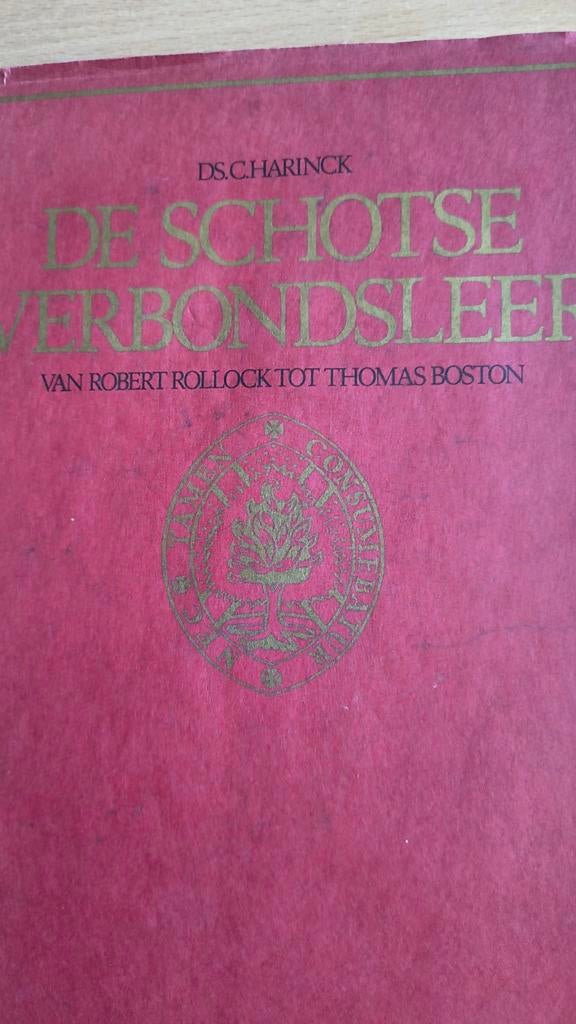 De Schotse verbonds leer. Ds C Harinck, Christendom | Protestants, Ophalen of Verzenden, Zo goed als nieuw, Ds C Harinck